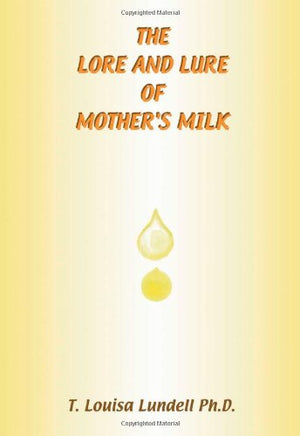 The Lore And Lure Of Mother'S Milk,Used