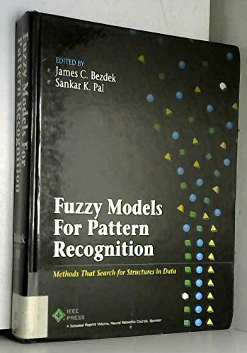 Fuzzy Models for Pattern Recognition: Methods That Search for Structures in Data (IEEE Press Selected Reprint Series),Used