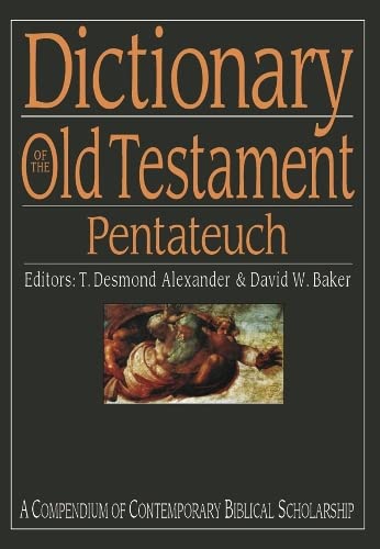 Dictionary of the Old Testament Pentateuch: A Compendium of Contemporary Biblical Scholarship (Mind Association Occasional),Used