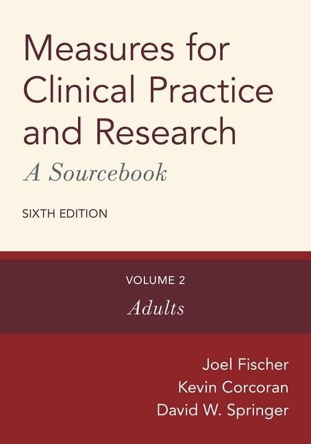 Measures for Clinical Practice and Research: A Sourcebook: Volume 2: Adults (Measures for Clinical Practice and Research, 2),Used