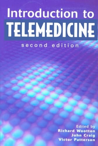 Introduction to Telemedicine, second edition,New