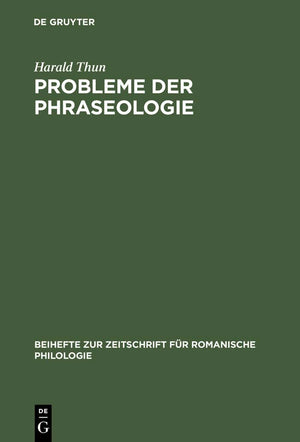 Probleme der Phraseologie: Untersuchungen zur wiederholten Rede mit Beispielen aus dem Franzsischen, Italienischen, Spanischen u,Used
