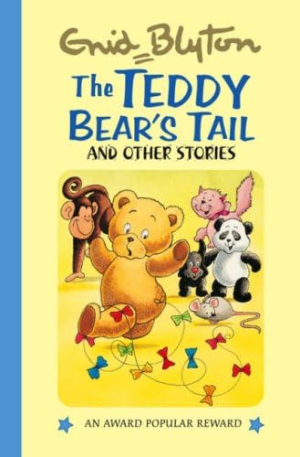 The Teddy Bear's Tail and Other Stories (Enid Blyton's Popular Rewards),Used