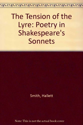 The Tension of the Lyre: Poetry in Shakespeare's Sonnets,Used