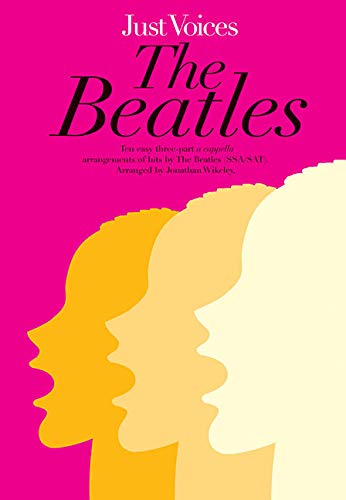Just Voices: The Beatles Vocal Score Ssa Or Sat And Piano,Used