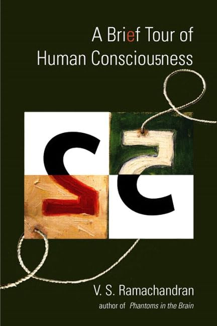 A Brief Tour Of Human Consciousness: From Impostor Poodles To Purple Numbers,New