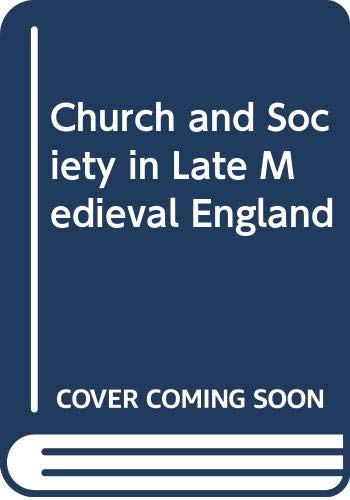 Church and Society in Late Medieval England,Used