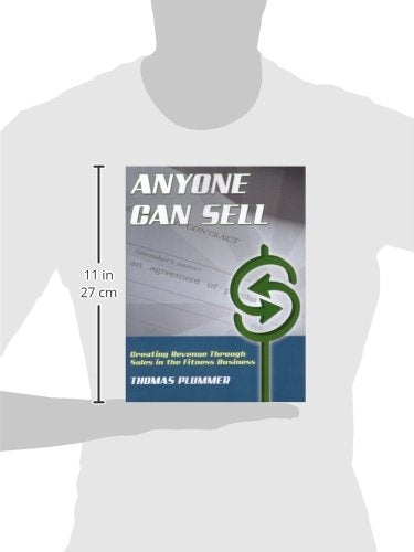 Anyone Can Sell: Creating Revenue Through Sales in the Fitness Business,Used