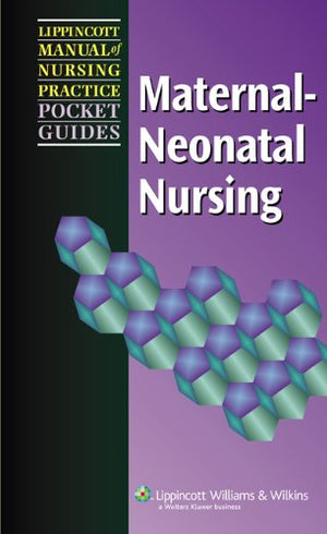 MaternalNeonatal Nursing (Lippincott Manual of Nursing Practice Pocket Guides),Used