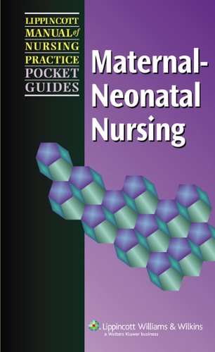 MaternalNeonatal Nursing (Lippincott Manual of Nursing Practice Pocket Guides),Used