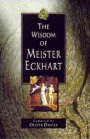 The Wisdom of Meister Eckhart,Used