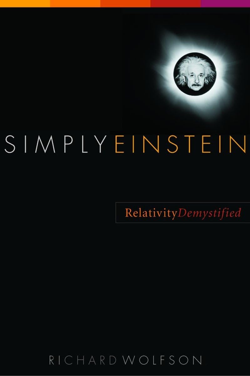 Simply Einstein: Relativity Demystified,New