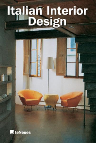 Italian Interior Design: Italian Interiors 19901999/Italienische Interieurs 19901999
