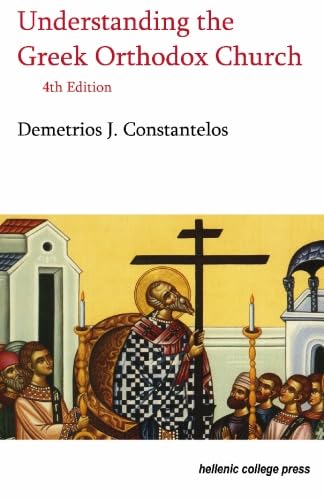 Understanding the Greek Orthodox Church, 4th Edition,Used