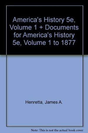 America's History 5e, Volume 1 + Documents for America's History 5e, Volume 1 to 1877,Used