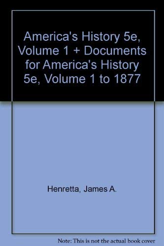America's History 5e, Volume 1 + Documents for America's History 5e, Volume 1 to 1877,Used