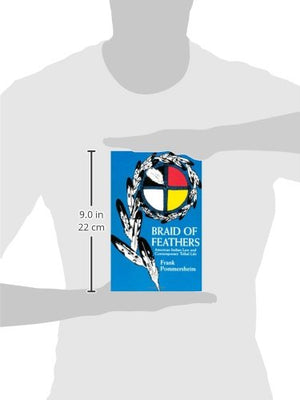 Braid of Feathers: American Indian Law and Contemporary Tribal Life,New