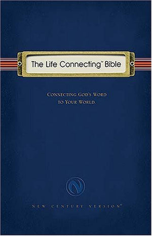 The Life Connecting Bible: New Century Version,New