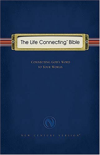 The Life Connecting Bible: New Century Version,New