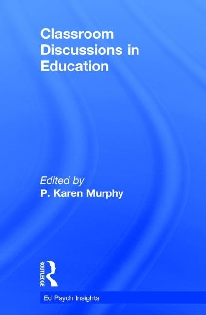 Classroom Discussions in Education (Ed Psych Insights),Used
