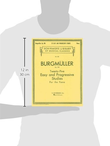 Burgm?ller  TwentyFive Easy and Progressive Studies, Op. 100  Piano Method for Intermediate Players  Schirmer Library of Music,New