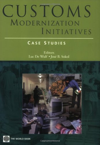 Customs Modernization Initiatives: Case Studies (Trade And Development),Used