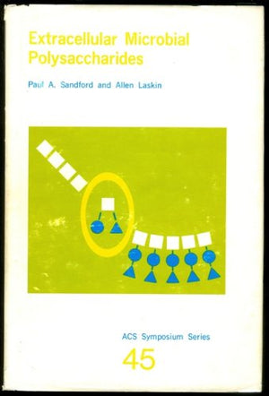 Extracellular Microbial Polysaccharides (ACS Symposium Series 45),Used