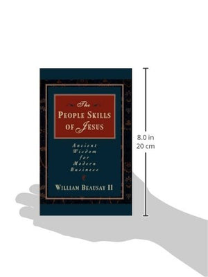 The People Skills of Jesus: Ancient Wisdom for Modern Business,Used