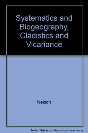 Systematics and Biogeography: Cladistics and Vicariance,Used