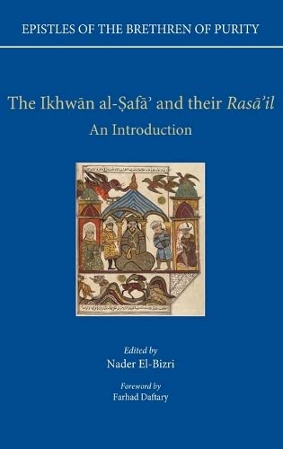 The Ikhwan alSafa and their Rasa'il: An Introduction (Epistles of the Brethren of Purity),Used
