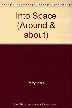 Into Space (Around and About),Used