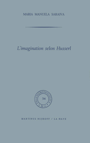 Limagination Selon Husserl (Phaenomenologica, 34),Used