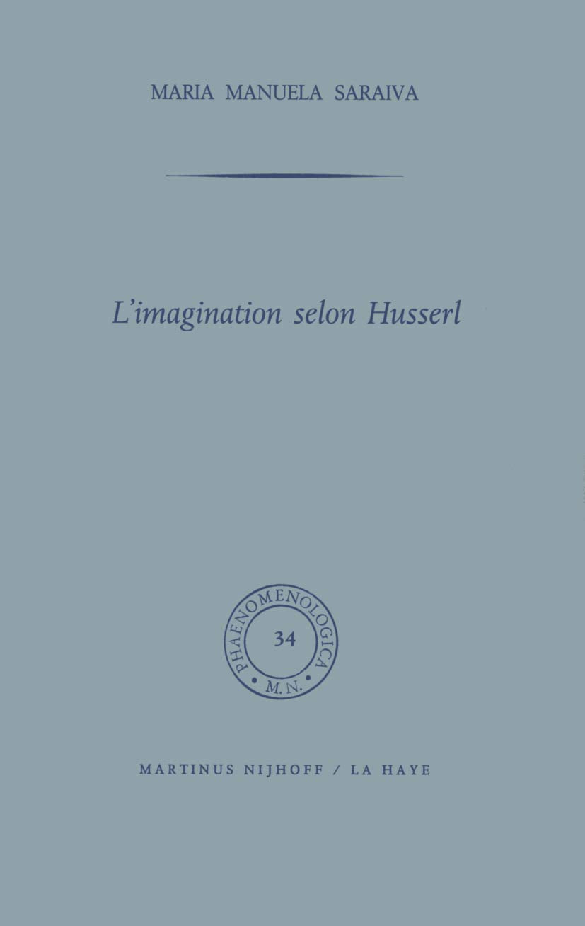 Limagination Selon Husserl (Phaenomenologica, 34),Used