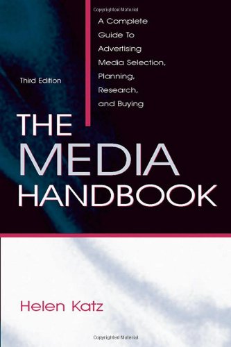The Media Handbook: A Complete Guide To Advertising Media Selection, Planning, Research, And Buying (Routledge Communication Ser,Used