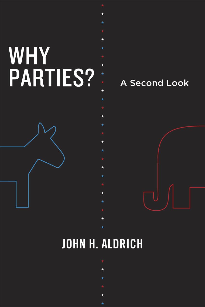Why Parties?: A Second Look (Chicago Studies in American Politics),Used