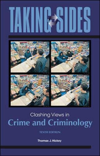 Taking Sides: Clashing Views In Crime And Criminology,New