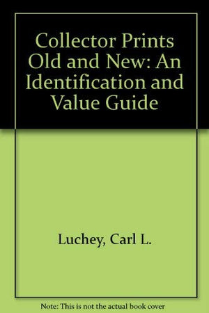 Collector Prints Old And New: An Identification And Value Guide,New