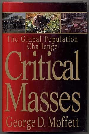 Critical Masses: The Global Population Challenge,Used