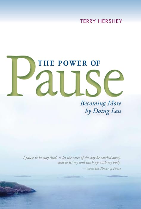 The Power of Pause: Becoming More by Doing Less,Used