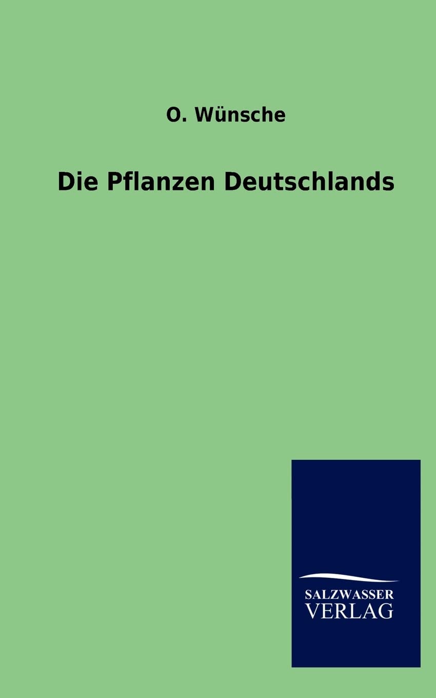 Die Pflanzen Deutschlands (German Edition),Used