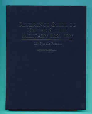 Reference Guide to United States Military History 1945 to the Present,Used