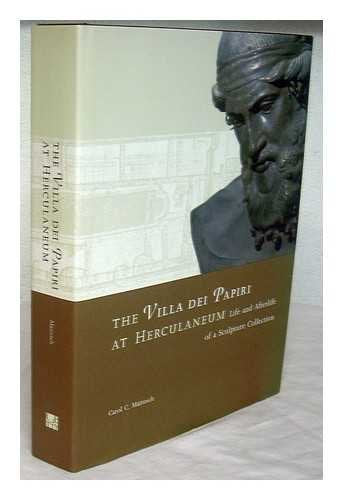 The Villa dei Papiri at Herculaneum: Life and Afterlife of a Sculpture Collection (Getty Trust Publications: J. Paul Getty Museu,Used