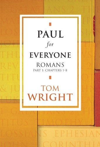 Paul for Everyone: Romans Part 1 Chapters 1  8,Used