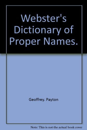 Webster'S Dictionary Of Proper Names,Used