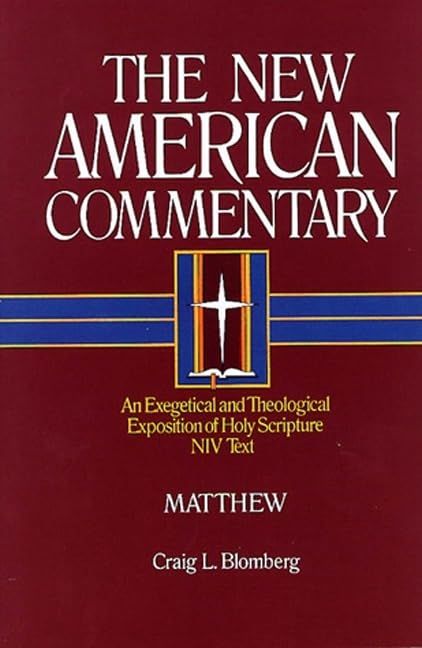 Matthew: An Exegetical and Theological Exposition of Holy Scripture (Volume 22) (The New American Commentary),Used