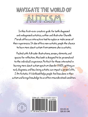 I Am Autistic: A Workbook: Sensory Tools, Practical Advice, and Interactive Journaling for Understanding Life with Autism (By So,Used