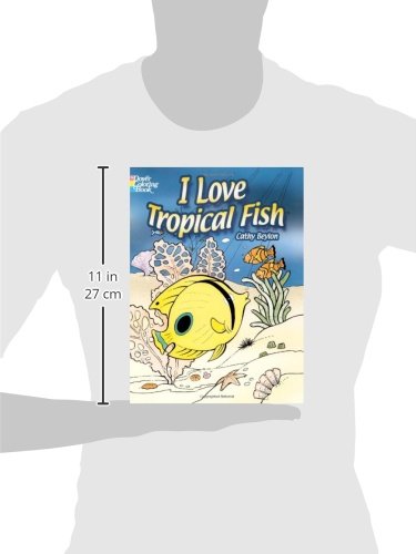I Love Tropical Fish Coloring Book (Dover Sea Life Coloring Books),Used