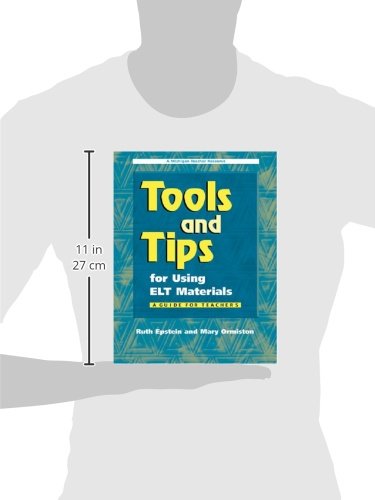 Tools And Tips For Using Elt Materials: A Guide For Teachers (Michigan Teacher Resource),New