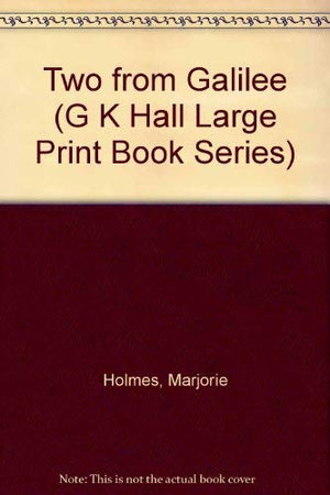 Two from Galilee (G K Hall Large Print Book Series),Used