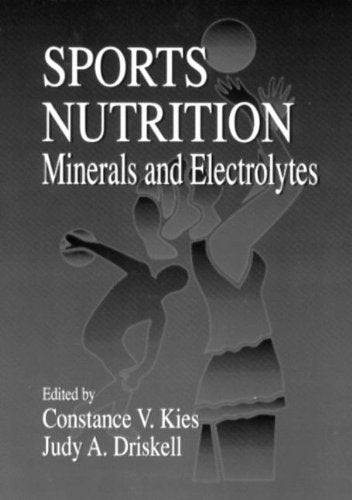 Sports Nutrition: Minerals and Electrolytes (Nutrition in Exercise & Sport),Used